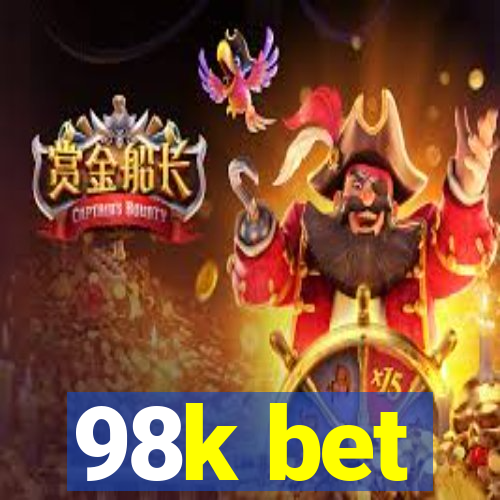 98k bet